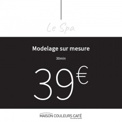 MODELAGE SUR MESURE 30min